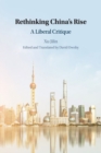 Image for Rethinking China&#39;s rise  : a liberal critique