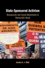 Image for State-sponsored activism  : bureaucrats and social movements in democratic Brazil