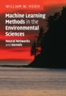 Image for Machine learning methods in the environmental sciences  : neural networks and kernels