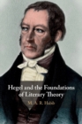 Image for Hegel and the Foundations of Literary Theory