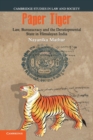 Image for Paper Tiger : Law, Bureaucracy and the Developmental State in Himalayan India