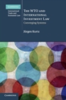 Image for The WTO and international investment law  : converging systems