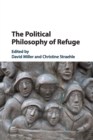 Image for The Political Philosophy of Refuge