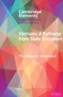 Image for Vietnam  : a pathway from state socialism