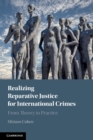 Image for Realizing Reparative Justice for International Crimes