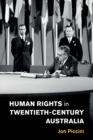 Image for Human Rights in Twentieth-Century Australia