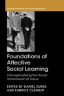 Image for Foundations of affective social learning  : conceptualising the social transmission of value