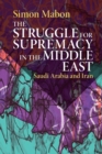 Image for The Struggle for Supremacy in the Middle East