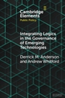 Image for Integrating logics in the governance of emerging technologies  : the case of nanotechnology
