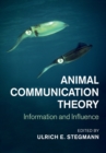 Image for Animal communication theory  : information and influence