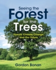 Image for Seeing the Forest for the Trees