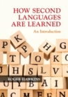 Image for How second languages are learned  : an introduction