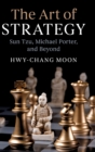 Image for The art of strategy  : Sun Tzu, Michael Porter, and beyond