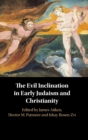 Image for The Evil Inclination in Early Judaism and Christianity