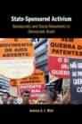 Image for State-sponsored activism  : bureaucrats and social movements in democratic Brazil