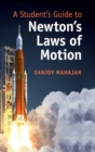 Image for A Student&#39;s Guide to Newton&#39;s Laws of Motion