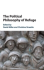 Image for The Political Philosophy of Refuge