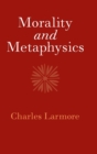 Image for Morality and Metaphysics