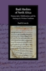 Image for Ibadi Muslims of North Africa  : manuscripts, mobilization, and the making of a written tradition