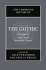 Image for The Cambridge History of the Gothic: Volume 2, Gothic in the Nineteenth Century
