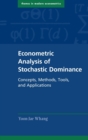 Image for Econometric analysis of stochastic dominance concepts, methods, tools, and applications