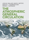 Image for The Atmospheric General Circulation