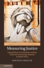 Image for Measuring justice  : quantitative accountability and the national prosecuting authority in South Africa