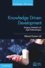 Image for Knowledge driven development  : bridging Waterfall and Agile methodologies