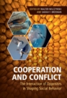 Image for Cooperation and conflict  : the interaction of opposites in shaping social behaviour