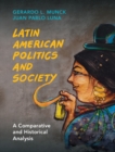 Image for Latin American politics and society  : a comparative and historical analysis