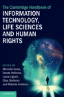 Image for The Cambridge handbook of information technology, life sciences and human rights