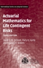 Image for Actuarial Mathematics for Life Contingent Risks