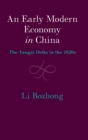 Image for An early modern economy in China  : the Yangzi Delta in the 1820s