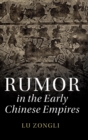Image for Rumor in the early Chinese empires