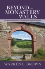 Image for Beyond the Monastery Walls