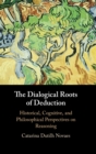 Image for The Dialogical Roots of Deduction