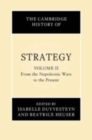 Image for The Cambridge History of Strategy: Volume 2, From the Napoleonic Wars to the Present