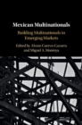 Image for Mexican multinationals  : how to build multinationals in emerging markets