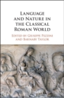 Image for Language and nature in the classical Roman world