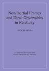 Image for Non-inertial frames and dirac observables in relativity