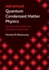 Image for Advanced Quantum Condensed Matter Physics
