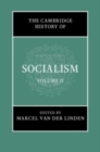 Image for The Cambridge History of Socialism: Volume 2
