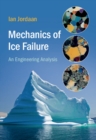 Image for Mechanics of ice failure  : an engineering analysis