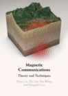 Image for Magnetic communications  : theory and techniques