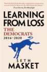 Image for Learning from loss  : the Democrats, 2016-2020