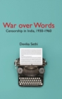 Image for War over words  : censorship in India, 1930-1960
