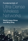 Image for Fundamentals of ultra-dense wireless networks