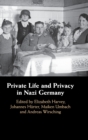 Image for Private Life and Privacy in Nazi Germany