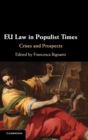 Image for EU law in populist times  : crises and prospects