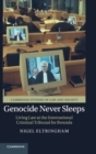 Image for Genocide never sleeps  : living law at the International Criminal Tribunal for Rwanda